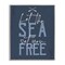 Stupell Industries Sea Set You Free Framed Giclee Wall Art Design by Angela Nickeas